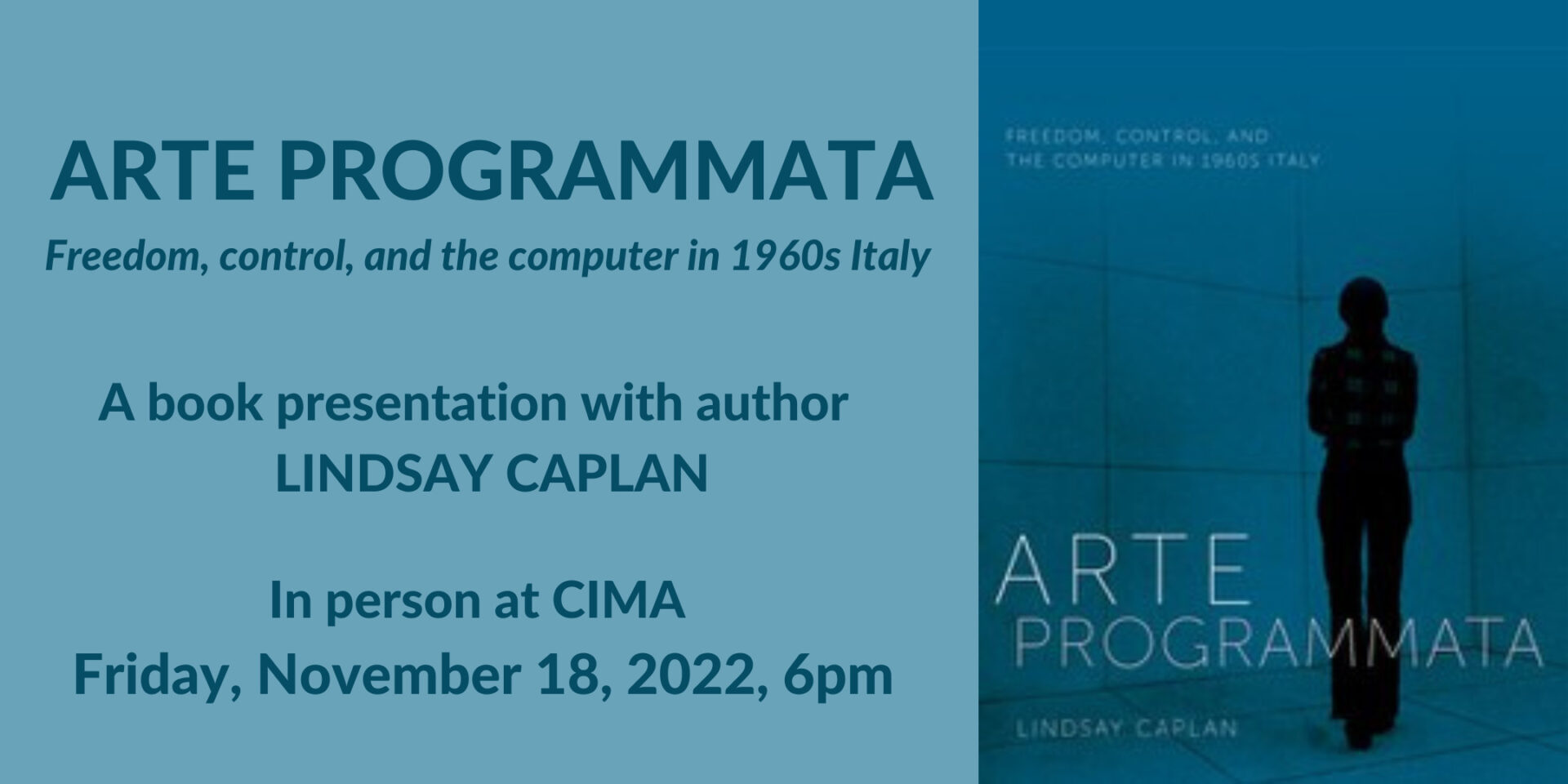 Arte Programmata: Freedom, Control, and the Computer in 1960s Italy. A book presentation with author Lindsay Caplan